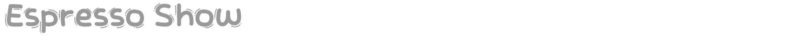 Espresso Show font preview
